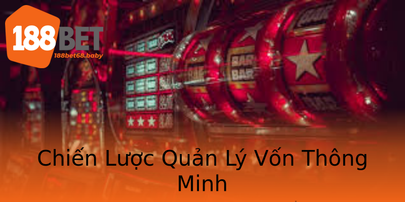 Chiến Lược Quản Lý Vốn Thông Minh Chiến Lược Quản Lý Vốn Thông Minh