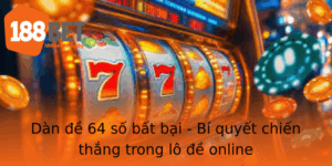 Dan E 64 So Bat Bai Bi Quyet Chien Thang Trong Lo E Online