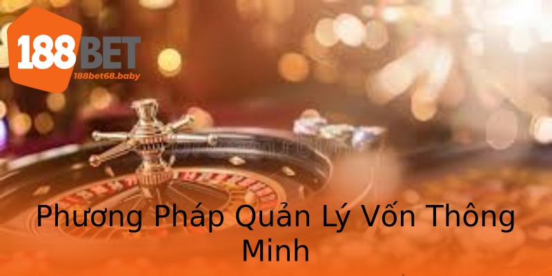 Phương Pháp Quản Lý Vốn Thông Minh Phương Pháp Quản Lý Vốn Thông Minh